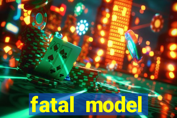 fatal model cruzeiro sp